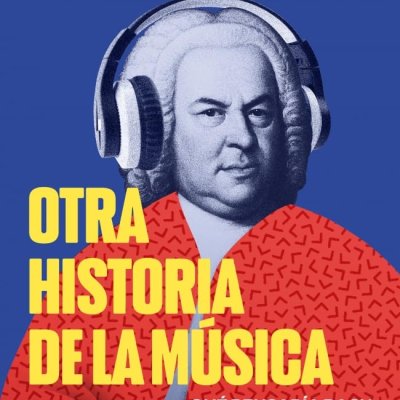 Presentación del libro Otra historia de la música